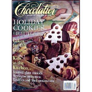 Chocolatier Magazine December 1996 Cakes for Gift Giving, Holiday Cookies, Marbleized Chocolate, Kids in the Kitchen Ornaments & Treats Michael Schneider Books