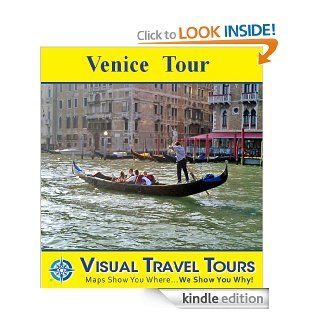 VENICE CANALS & STREETS TOUR   A Self guided Walking Tour   includes insider tips and photos of all locations   explore on your own   Like having a friendyou around (Visual Travel Tours Book 129) eBook Maria Liberati Kindle Store