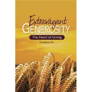 Extravagant Generosity Planning Kit The Heart of Giving Michael Reeves, Robert Schnase, Jennifer N. Tyler 0843504019143 Books