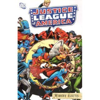 Justice League of America Hereby Elects (9781401212674) Gardner Fox, Mike Sekowsky, Denny O'Neil, Steve Englehart, Gerry Conway Books