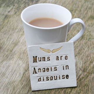 'mums are angels in disguise' coaster by juliet reeves designs