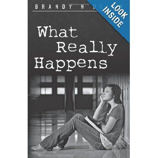 What Really Happens Brandy N Dolen 9781466242661 Books