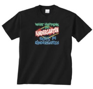 What Happens In Kindergarten Stays In Kindergarten Youth T Shirt Clothing