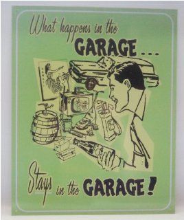 Happens in the Garagestays in the Garage Tin Sign  Decorative Hanging Ornaments  