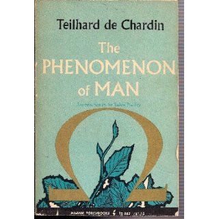 THE PHENOMENON OF MAN (FONTANA BOOKS) Pierre Teilhard de Chardin, Julian Huxley Books