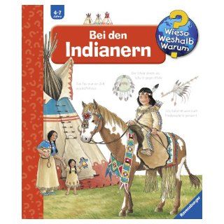 Wieso? Weshalb? Warum? Bei Den Indianern (German Edition) Angela Weinhold 9783473332618 Books