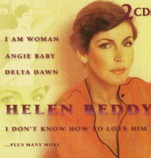 Helen Reddy I Am Woman, Angie Baby, Delta Dawn  I Don't Know How to Love Him, Plus Many More Music