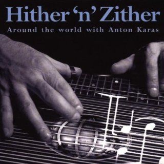 Hither N Zither Around the World With Music