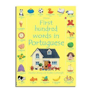 First Hundred Words in Portuguese (Usborne First Hundred Words) Mairi Mackinnon 9780746093672 Books