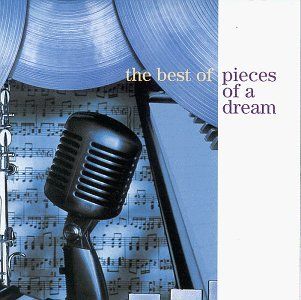 The Best of Pieces of a Dream Music