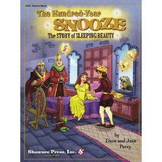 The Hundred Year Snooze The Story of Sleeping Beauty Dave Perry, Jean Perry 9781592352401 Books