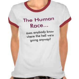 The Human Race Tees