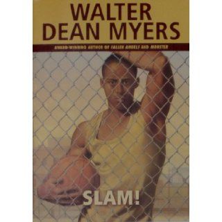 Slam Walter Dean Myers 9780545055741 Books
