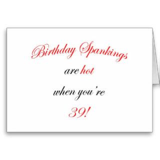 39 Birthday Spanking Card