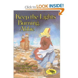 Keep The Lights Burning, Abbie (Turtleback School & Library Binding Edition) (Reading Rainbow Books (Pb)) (9780613535182) Peter Roop, Connie, Peter E. Hanson Books