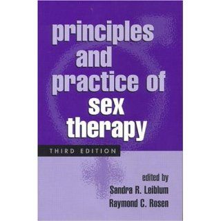 Principles and Practice of Sex Therapy, Third Edition 9781572305748 Social Science Books @