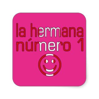 La Hermana Número 1   Number 1 Sister in Peruvian Sticker