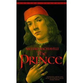The Prince (Bantam Classics) Niccolo Machiavelli, Daniel Donno 9780553212785 Books