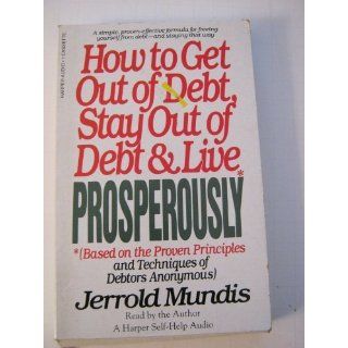 How to Get Out of Debt Jerrold Mundis 9781559941709 Books