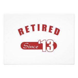 Retired Since 2013 Custom Invites