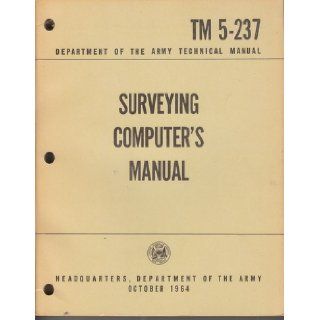 Surveying computer's manual Army Technical manual TM 5 237 Department of the Army Books
