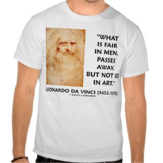 Leonardo da Vinci Men Passes Away But Not So Art Tee Shirt