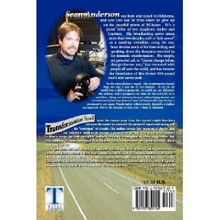 Transformation Road   My Trip to Over 500 Pounds and Back Sean A. Anderson 9781937829124 Books