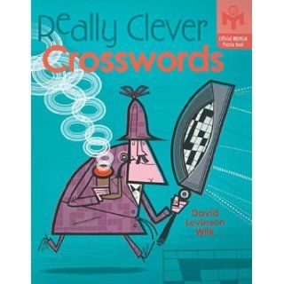 Really Clever Crosswords (Official Mensa Puzzle Book) David Levinson Wilk 9781402709494 Books
