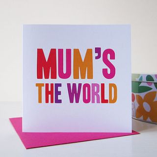 mum's the world card by mrs l cards