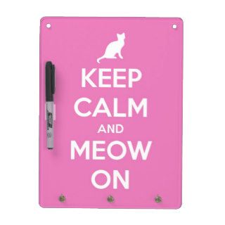 Keep Calm and Meow On Pink Dry Erase Board