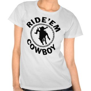 Ride'em Cowboy   Western Rodeo T Shirts