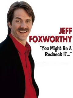 Jeff Foxworthy You Might Be a Redneck If Jeff Foxworthy, David Bergman, Keith Truesdell  Instant Video