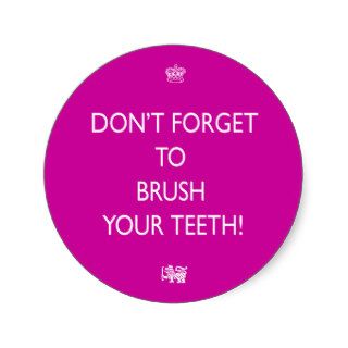 Don't forget to brush your teeth stickers