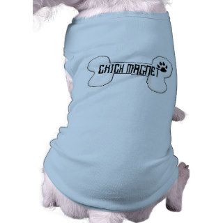 Chick Magnet Dog Tee