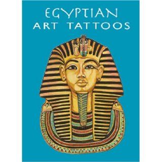 Egyptian Art Tattoos (Fine Art Tattoos) Marty Noble 9780486413631 Books