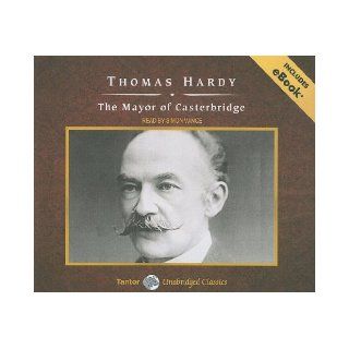 The Mayor of Casterbridge (Tantor Unabridged Classics) Thomas Hardy, Simon Vance 9781400116133 Books