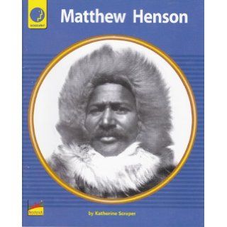 Matthew Henson (Biography) Katherine Scraper Books