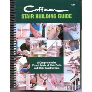 Coffman Stair Building Guide Coffman Stairs Books