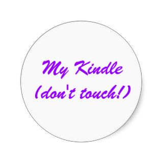 My Kindle(don't touch) STICKER