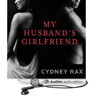 My Husband's Girlfriend A Novel (Audible Audio Edition) Cydney Rax, Tina Marie Lovejoy Books