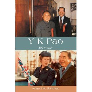 Y. K. Pao My Father Anna Pao Sohmen 9789888083312 Books