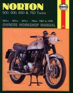 Norton 500, 600, 650 and 750 Twins Owners Workshop Manual, No. 187 '57 '70 John Haynes 9780856961878 Books