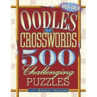 Oodles of Crosswords 500 Challenging Puzzles (Mega Value) Stanley Newman 9780517225011 Books