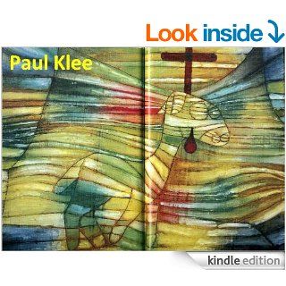 186 Color Paintings of Paul Klee   German Surrealist Painter (December 18, 1879   June 29, 1940)   Kindle edition by Jacek Michalak, Paul Klee. Arts & Photography Kindle eBooks @ .