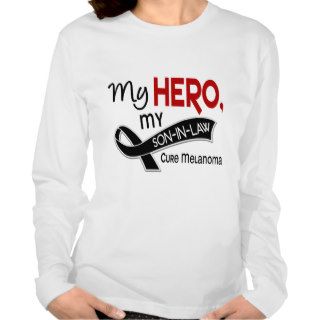 Melanoma Skin Cancer MY HERO MY SON IN LAW 42 T Shirt