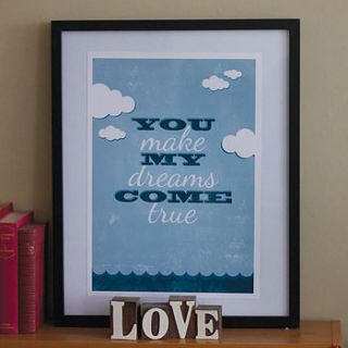 'you make my dreams come true' print by lovely cuppa