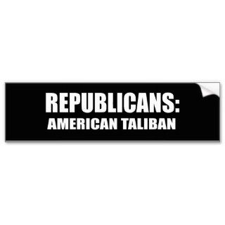 Republicans   American Taliban Bumper Stickers