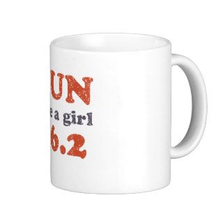 Run like a girl 26.2 mugs