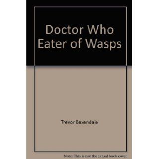 Doctor Who Eater of Wasps 9780563538325 Books