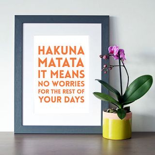 'hakuna matata' film quote print by hope and love